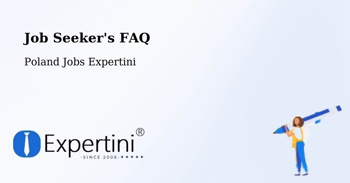 Job Seeker FAQ – Tolkmicko - Poland Jobs Expertini
